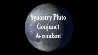 Synastry Pluto Conjunct Ascendant Profound Facination [upl. by Llejk520]