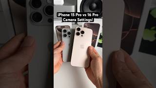 iPhone 15 Pro vs iPhone 16 Pro  New Camera Settings [upl. by Assiral]