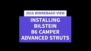 2016 WINNEBAGO VIEW 3500 SPRINTER CHASSIS  NSTALLING BILSTEIN B6 CAMPER ADVANCED STRUTS [upl. by Idona]