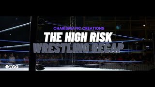 The High Risk Wrestling Recap  67  092324 [upl. by Nickles]