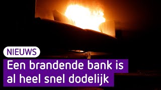 Een bankbrand is al snel dodelijk [upl. by Beeck]