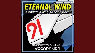 ETERNAL WIND ～Hohoemi Hikaru Kaze no Naka～ From quotMobile Suit Gundam F91quot [upl. by Trik]