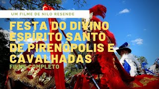 Festa do Divino Espírito Santo e Cavalhadas Pirenópolis Goias [upl. by Ajidahk]