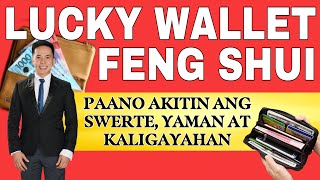 LUCKY WALLET FENG SHUI AT PAANO AKITIN ANG SWERTE YAMAN AT KALIGAYAHAN SA IYONG BUHAY [upl. by Gareri]