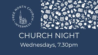 Wednesday Church Night 10th January 2024  Free North Church Inverness [upl. by Dnana166]