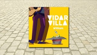 Vidar Villa  William Official Lyric Video [upl. by Hoxsie]