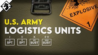 Quick Guide to US Army Logistics Units [upl. by Kiel86]