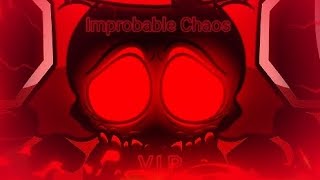 FnF Improbable Chaos VIP  Full Chart  Psych Engine Port [upl. by Lledrac]