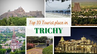 Top 10 Tourist Places In Trichy  Must Visit Places In Trichy  Tamil Nadu [upl. by Arrait]