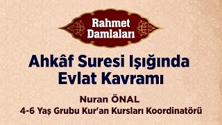 Ahkâf Suresi Işığında Evlat Kavramı [upl. by Scrivens]