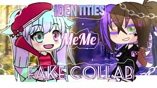 °•Identities Meme•° FakeCollab with BlueCupcakey 3  getdaphto80k  read desc [upl. by Otsuj]