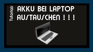 Akku bei Laptop austauschen  So gehts  GermanTutorials [upl. by Mureil]