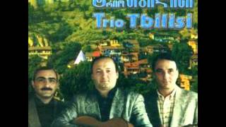 Trio Tbilisi  Tbilisshi xom gvirilebic mgerian [upl. by Aenneea341]