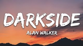 Alan Walker  Darkside Lyrics ft AuRa and Tomine Harket [upl. by Ruthy]