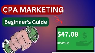 Simple Steps to Start CPA Marketing Beginners Guide 2024 [upl. by Noivax]