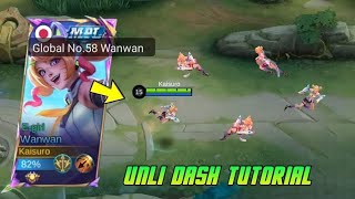 WANWAN UNLI DASH TUTORIAL  MLBB [upl. by Aksehcnarf]