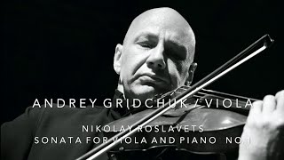 Nikolay Roslavets Sonata for Viola amp Piano Nr 1 Andrey Gridchuk Viola [upl. by Adorl275]