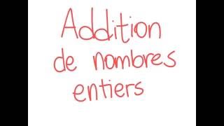 Addition de nombres entiers [upl. by Mogerly]