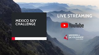 Mexico Sky Challenge LIVE 2024  MSWS24  Skyrunning [upl. by Hewie343]