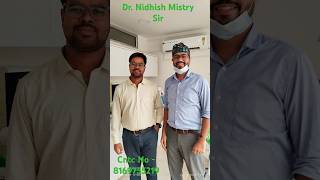 Very good doctor and very good dental treatment Dr Nidhish Mistry Sirdentist shorts subscribe [upl. by Nosreme752]