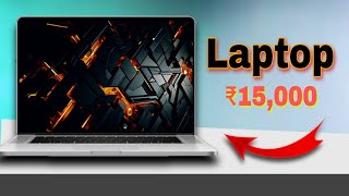 16 GB RAM और 512 GB SSD वाला Laptop मात्र 15000 में  Laptop under 15000 [upl. by Uehttam]