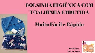 AULA 53  BOLSINHA HIGIÊNICA COM TOALHA EMBUTIDA  SUPER FÁCIL E RÁPIDA [upl. by Ellehcen]