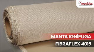 MANTAS IGNÍFUGA FibraFlex 4015  MANTA TÉRMICA PARA SOLDADURA  PROSOLDES [upl. by Dnalerb]