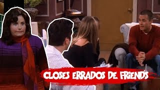 CLOSES ERRADOS DE FRIENDS [upl. by Brenda188]