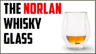 The Norlan Whisky Glass [upl. by Lewie]