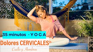 Yoga para DOLORES CERVICALES 35 minutos [upl. by Htenywg850]