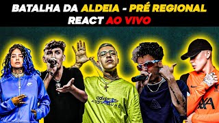 BATALHA DA ALDEIA 374  VAGA PRO REGIONAL  REACT AO VIVO [upl. by Orutra]