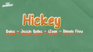 Hickey  Justin Quiles Dalex ft iZaak​ Dimelo Flow​ RichMusic LTD LetraLyric [upl. by Marianna]