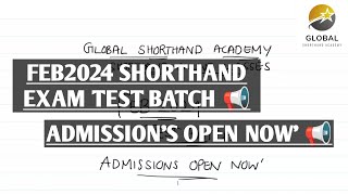 FEB 2024 SHORTHAND EXAM TEST BATCH 📢 GLOBAL SHORTHAND ACADEMY [upl. by Florenza]