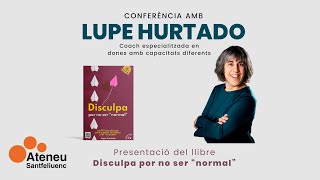 Lupe Hurtado presenta el seu llibre “Disculpa por no ser normal” [upl. by Holds]