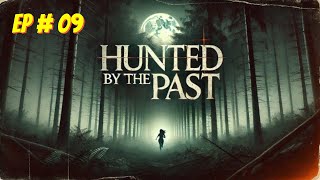 Hunted by the Past Episode  9 Free Audio books  Novels [upl. by Budding]