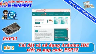 Lập trình ESP32  Bài 2  Cài đặt và sử dụng phần mềm Arduino IDE để viết và nạp code cho esp32 [upl. by Flagler]