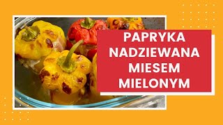 Papryka nadziewana mięsem mielonym [upl. by Anehsuc497]