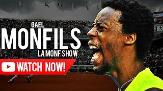 Gael Monfils  La Monf Show ᴴᴰ [upl. by Analat]