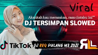 DJ VIRAL TIKTOK SLOW  Akankah kau merasakan rasa cintaku ini Tersimpan our story Slow full bass [upl. by Annahoj632]