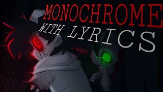 Monochrome with LYRICS  Hypno’s Lullaby Cover [upl. by Schertz]