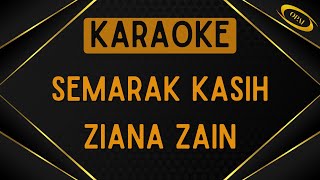 Ziana Zain  Semarak Kasih Karaoke [upl. by Oivalf]