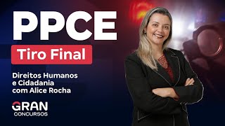 Concurso Polícia Penal CE Tiro Final em Direitos Humanos e Cidadania com Alice Rocha [upl. by Boak]