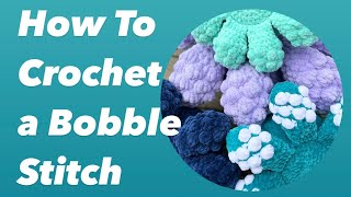 How to Crochet a Bobble Stitch BO [upl. by Tempa]