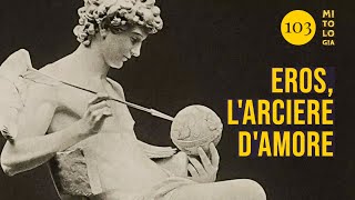 Eros larciere della passione damore [upl. by Ardien]