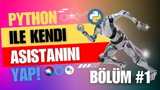 🤖PYTHON İLE SESLİ ASİSTAN [upl. by Atela]