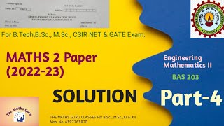 Solution Part4 Question Paper 202223 AKTUEngineering Mathematics II BAS203 [upl. by Walther]