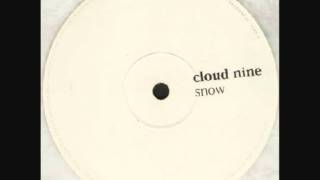 Cloud 9  Snow [upl. by Nigrom20]