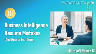 10 Business Intelligence Resume Mistakes [upl. by Weaver241]