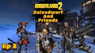 Borderlands 2  Randomized Allegiance  Salvadwarf and Friends Ep2 [upl. by Gerti]