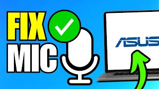 How To Fix Microphone Not Working on Asus Laptop [upl. by Soirtemed]